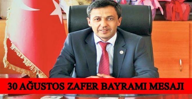 Belediye başkanı ilhan özden’in 30 ağustos mesajı