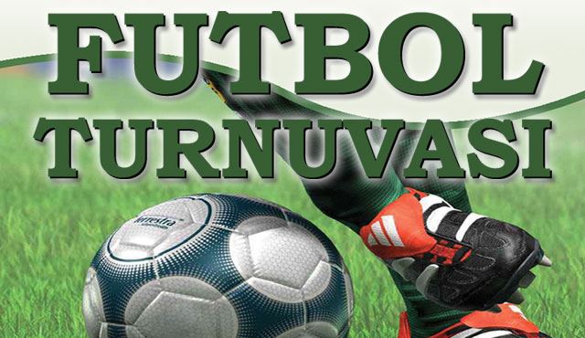 Futbol turnuvası başlıyor